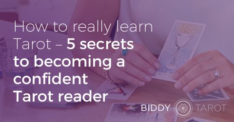 How-to-really-learn-Tarot-5-secrets-to-becoming-a-confident-Tarot-reader