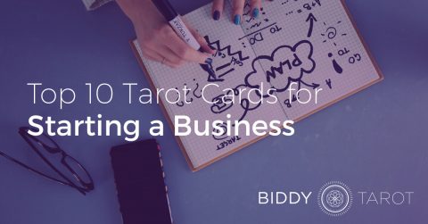Top 10 Tarot Cards for Starting a Business