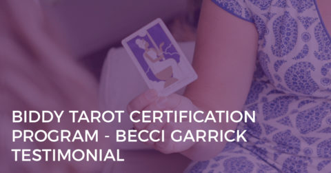 Biddy Tarot Certification Program Testimonial - Becci Garrick