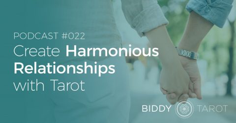 BTP22: Create Harmonious Relationships with Tarot