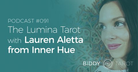 BTP 91: The Lumina Tarot with Lauren Aletta from Inner Hue