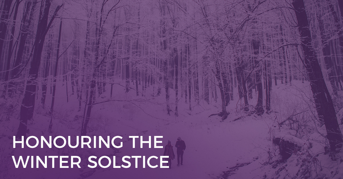 Honouring the Winter Solstice Honouring the Winter Solstice