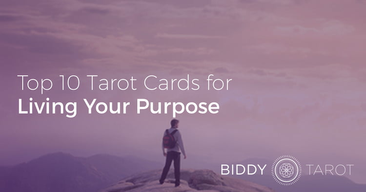 Top 10 Tarot Cards for Living Your Purpose Top 10 Tarot Cards for Living Your Purpose