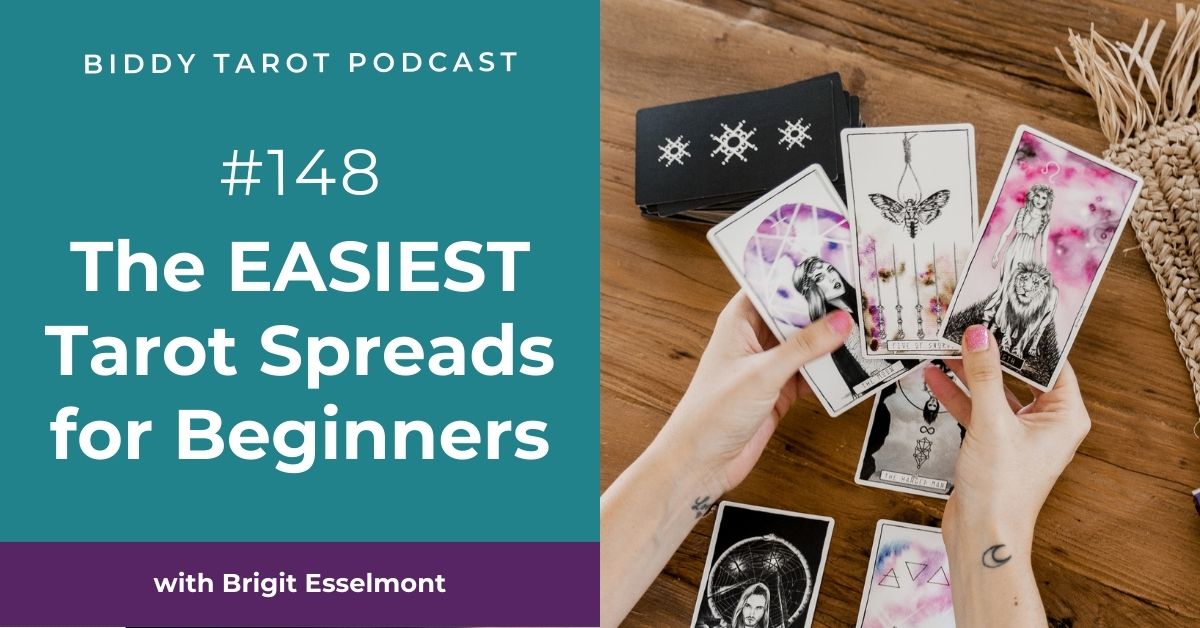 BTP148: The EASIEST Tarot Spreads for Beginners