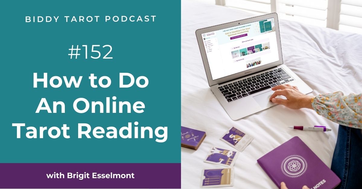 BTP152: How to Do An Online Tarot Reading