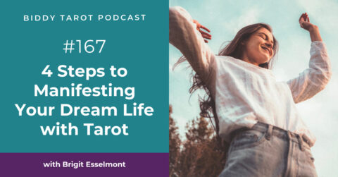 BTP167: 4 Steps to Manifesting Your Dream Life with Tarot