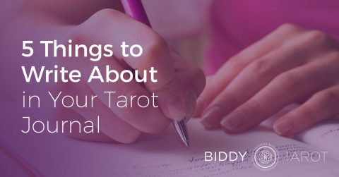 5 Things to Write About in Your Tarot Journal
