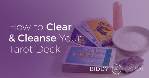 How to Clear and Cleanse Your Tarot Deck