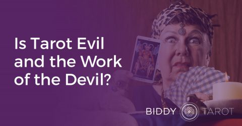 Is the Tarot Evil and the Work of the Devil?