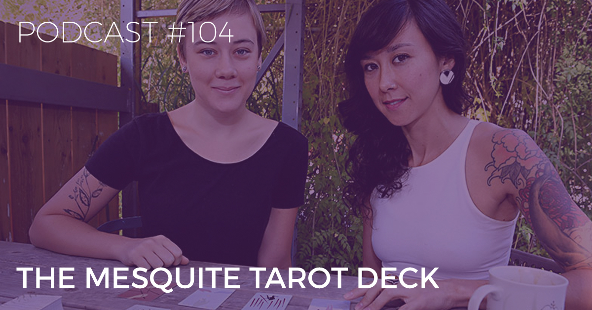 BTP104: Mesquite Tarot