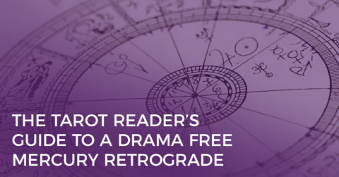 The Tarot Reader's Guide to a Drama-Free Mercury Retrograde