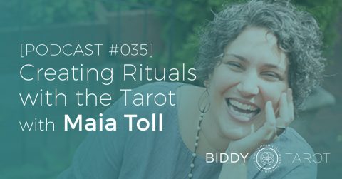 BTP35: Creating Rituals with the Tarot with Maia Toll