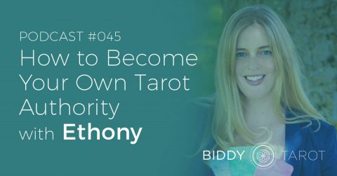 BTP45: How to Become Your Own Tarot Authority with Ethony