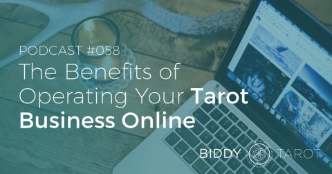 BTP58: The Benefits of Operating Your Tarot Business Online