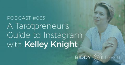 BTP63: A Tarotpreneur's Guide to Social Media with Kelley Knight