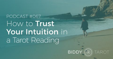 BTP67: How to Trust Your Intuition in a Tarot Reading