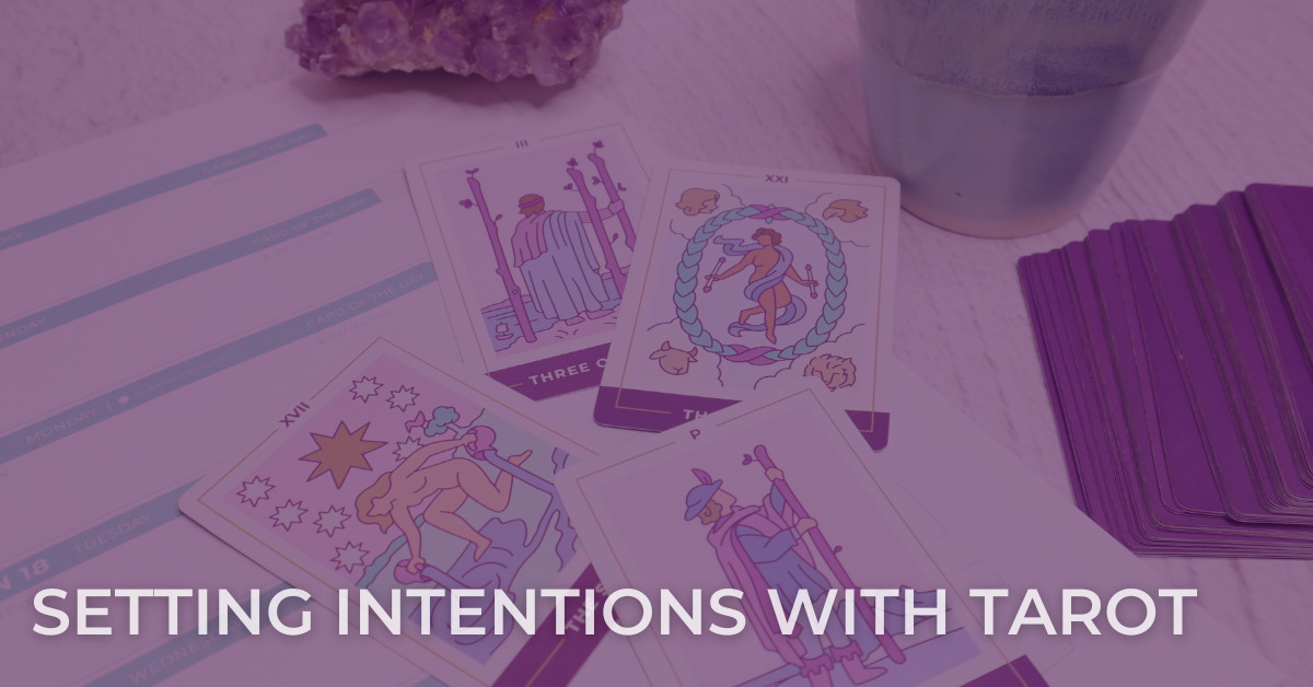 How to Set Daily Intentions with Tarot How to Set Daily Intentions with Tarot
