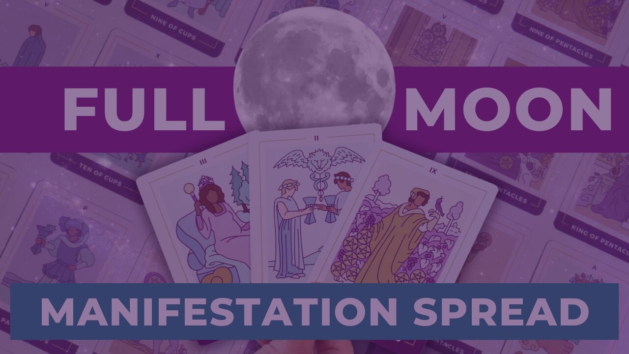 Harness the Full Moon’s Energy for Effortless Manifestation with This Tarot Spread